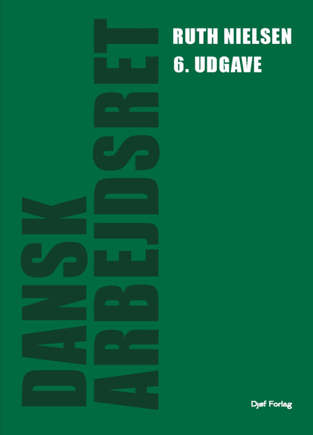Cover til: Dansk arbejdsret (6. udg.)