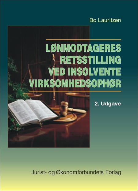 Cover af Lønmodtageres retsstilling ved insolvente virksomhedsophør (2. udg.)