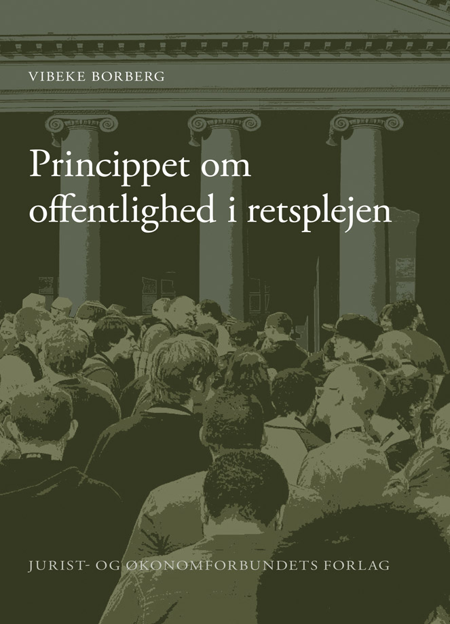 Cover af Princippet om offentlighed i retsplejen (1. udg.)