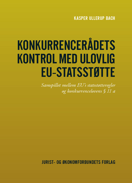 Cover af Konkurrencerådets kontrol med ulovlig EU-statsstøtte (1. udg.)