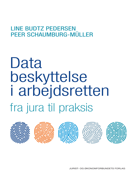Cover af Databeskyttelse i arbejdsretten – fra jura til praksis