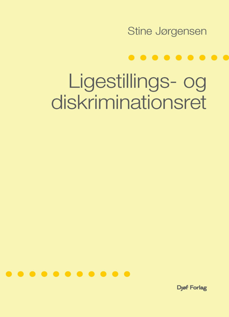 Cover til: Ligestillings- og diskriminationsret (1. udg.)